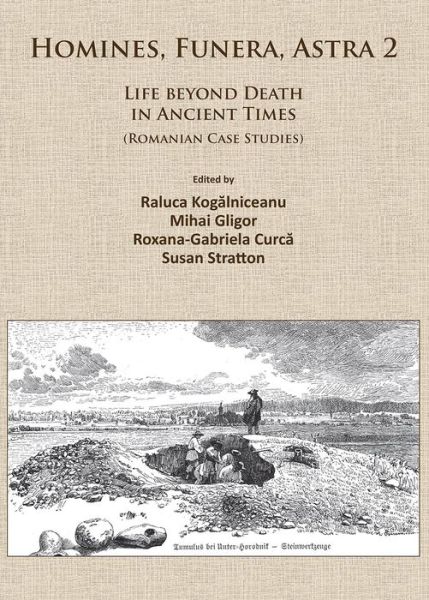 Cover for Homines, Funera, Astra 2: Life Beyond Death in Ancient Times (Romanian Case Studies) (Paperback Book) (2015)