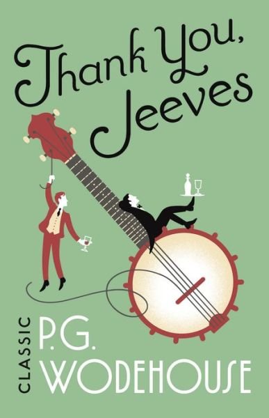 Cover for P.G. Wodehouse · Thank You, Jeeves: (Jeeves &amp; Wooster) - Jeeves &amp; Wooster (Paperback Bog) (2018)