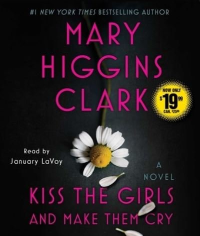 Cover for Mary Higgins Clark · Kiss the Girls and Make Them Cry (CD) (2020)