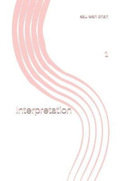 Cover for Sau Wah Chan · Interpretation (Paperback Book) (2019)