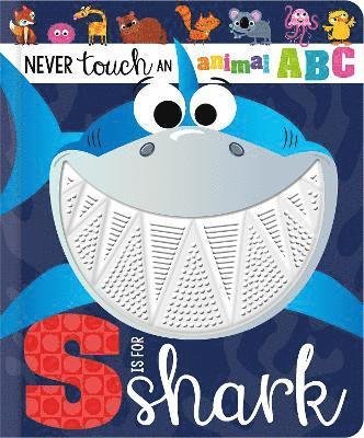 Alice Fewery · Never Touch an Animal ABC: S is for Shark (Board book) (2024)