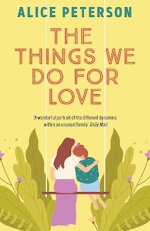 Cover for Alice Peterson · The Things We Do For Love (Paperback Book) (2025)