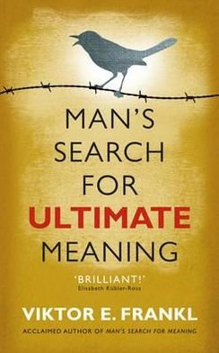 Cover for Viktor E Frankl · Man's Search for Ultimate Meaning (Paperback Book) (2011)