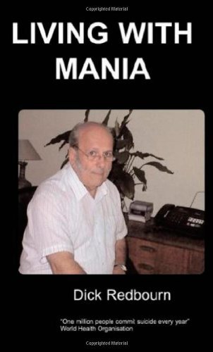 Living with Mania - Redbourn, D, - Livros - Chipmunkapublishing - 9781847471062 - 2 de fevereiro de 2007