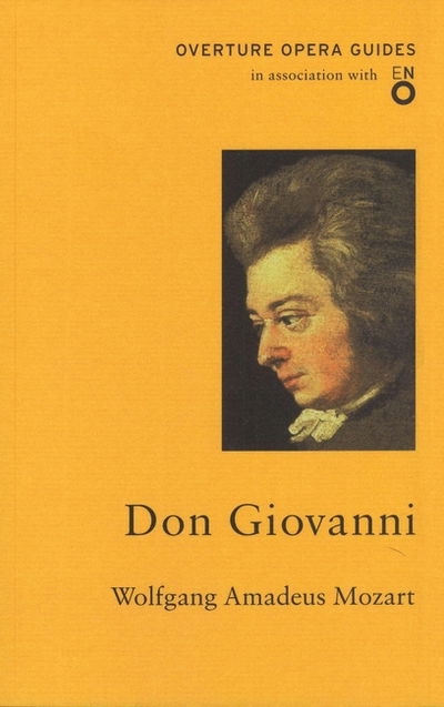 Cover for Wolfgang Amadeus Mozart · Don Giovanni - Overture Opera Guides in Association with the English National Opera (ENO) (Taschenbuch) (2017)