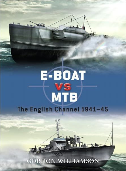 Cover for Gordon Williamson · E-Boat vs MTB: The English Channel 1941–45 - Duel (Taschenbuch) (2011)