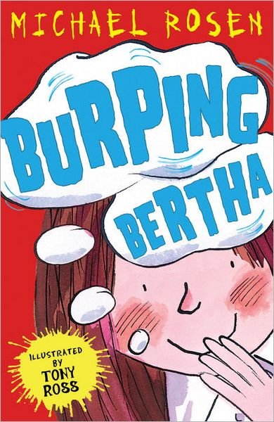 Cover for Michael Rosen · Burping Bertha - Rosen and Ross (Paperback Book) (2012)