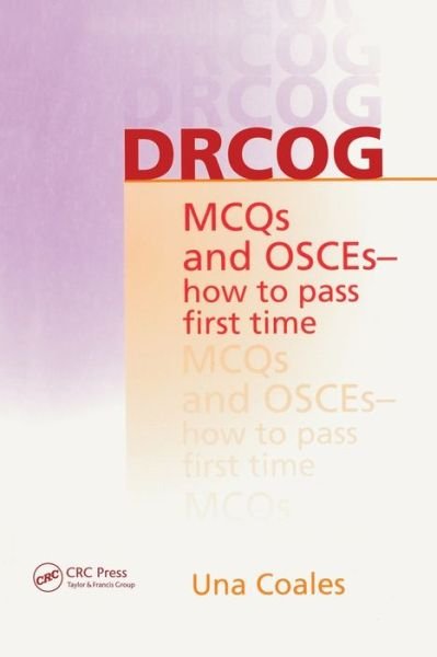 Cover for Una F Coales · DRCOG MCQs and OSCEs - how to pass first time (Pocketbok) (2001)