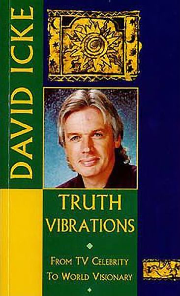 Truth Vibrations - David Icke - Książki - Gill - 9781858600062 - 26 sierpnia 1999