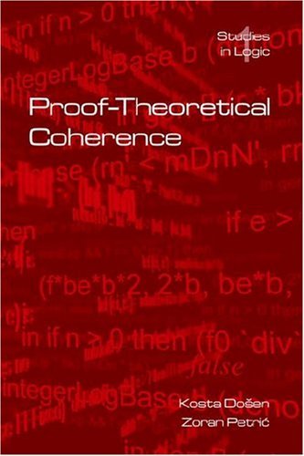 Cover for Zoran Petric · Proof-theoretical Coherence (Studies in Logic (Logic &amp; Cognitive Systems)) (Taschenbuch) (2004)