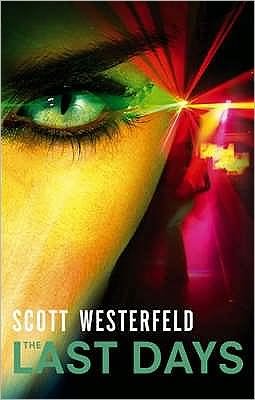 Cover for Scott Westerfeld · The Last Days (Taschenbuch) (2007)