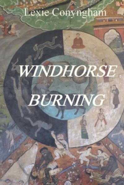 Cover for Lexie Conyngham · Windhorse Burning (Pocketbok) (2015)