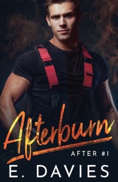 Cover for E Davies · Afterburn - After (Paperback Book) (2020)