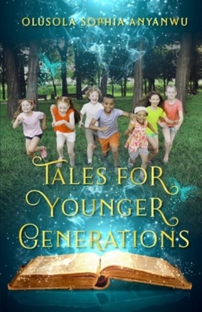 Cover for Olusola Sophia Anyanwu · Tales for Younger Generations (Book) (2022)