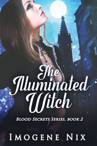Cover for Imogene Nix · The Illuminated Witch (Paperback Book) (2020)