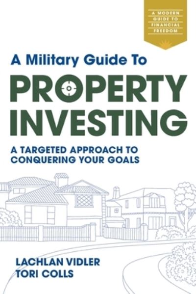 Cover for Lachlan Vidler · A Military Guide to Property Investing (Pocketbok) (2021)