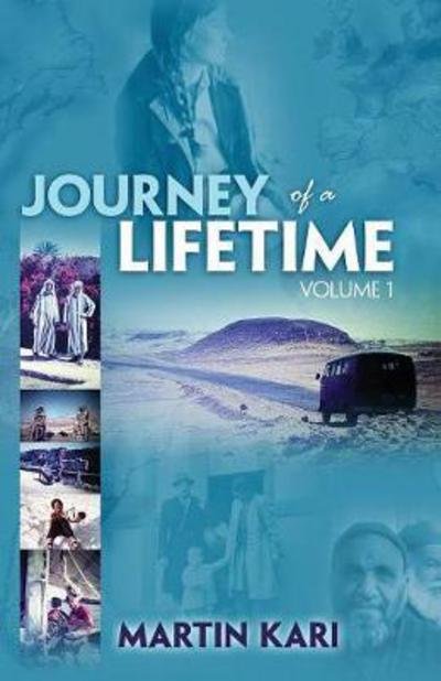 Cover for Martin Kari · Journey of a Lifetime, Volume 1 (Paperback Book) (2017)