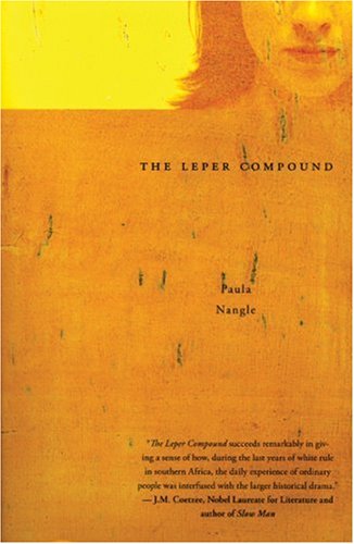 Cover for Paula Nangle · The Leper Compound (Paperback Book) [First Edition (Unrevised Proof) edition] (2008)