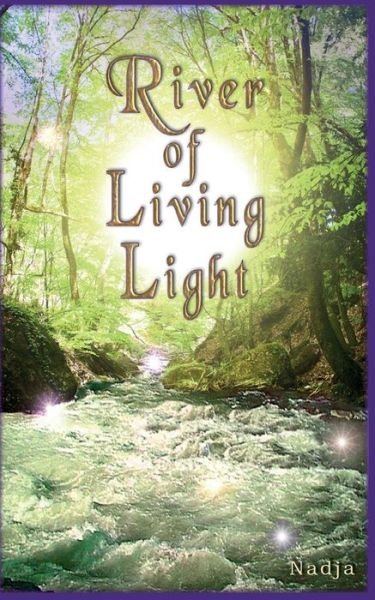Cover for Nadja · River of Living Light (Paperback Bog) (2015)