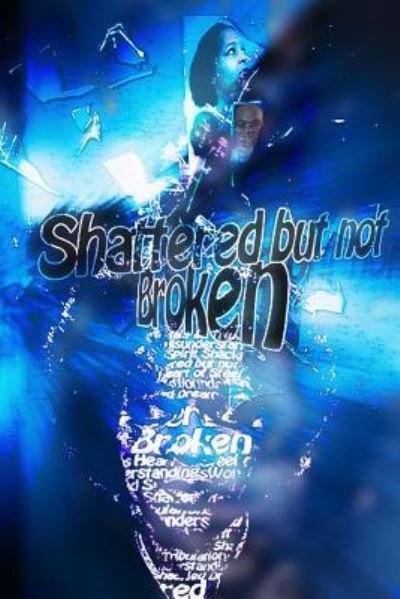 Cover for Deep Rivers · Shattered but Not Broken (Paperback Book) (2016)