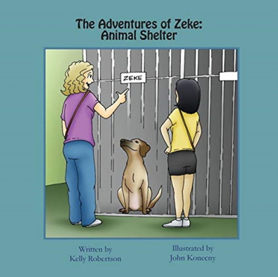 Cover for Author Kelly Robertson · The Adventures of Zeke (Paperback Book) (2015)