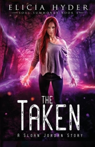 Cover for Elicia Hyder · The Taken (Paperback Book) (2017)