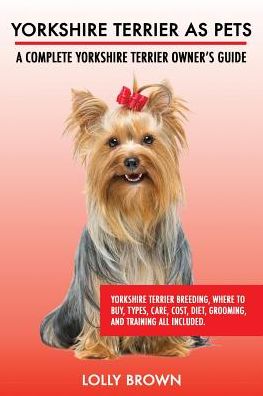 Cover for Lolly Brown · Yorkshire Terrier as Pets (Paperback Book) (2017)