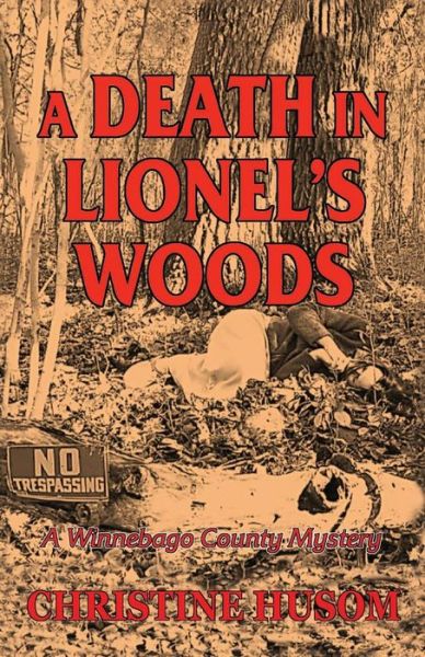 Cover for Christine A Husom · A Death In Lionel's Woods (Pocketbok) (2018)