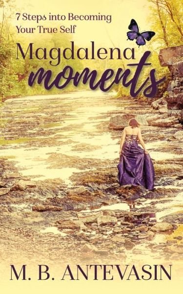 Cover for Mb Antevasin · Magdalena Moments (Pocketbok) (2018)
