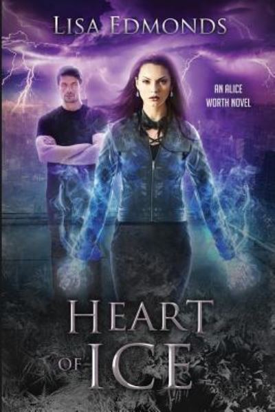 Cover for Lisa Edmonds · Heart of Ice (Paperback Book) (2018)