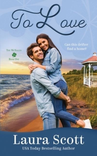 To Love - Laura Scott - Books - Laura Scott - 9781949144062 - October 15, 2019