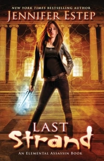 Cover for Jennifer Estep · Last Strand - Elemental Assassin (Paperback Book) (2021)