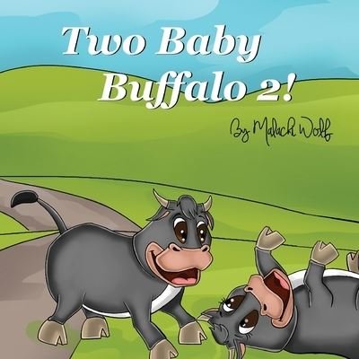 Cover for Malachi Wolf · Two Baby Buffalo 2 (Paperback Bog) (2020)