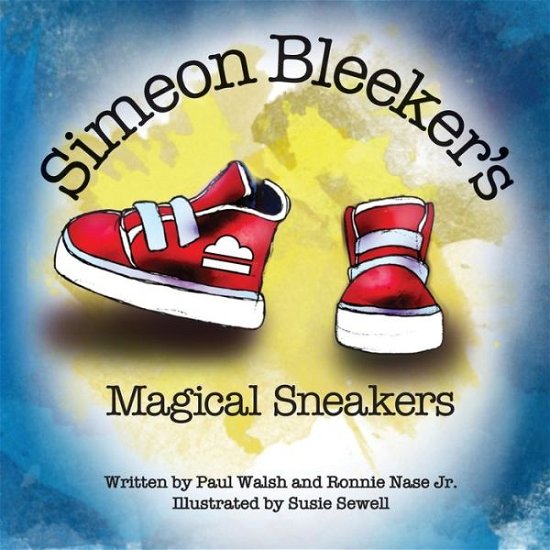 Cover for Paul Walsh · Simeon Bleeker's Magical Sneakers (Paperback Book) (2020)