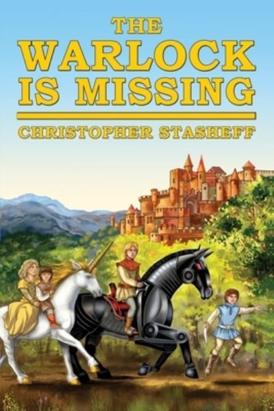 The Warlock Is Missing - Christopher Stasheff - Livros - Stasheff Literary Enterprises - 9781953215062 - 20 de dezembro de 2020