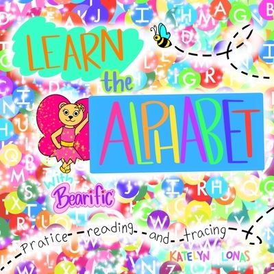 Cover for Katelyn Lonas · Learn the Alphabet with Bearific (R) (Paperback Book) (2021)