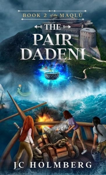 Cover for Jc Holmberg · The Pair Dadeni (Hardcover Book) (2022)