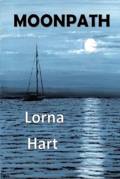 Cover for Lorna Hart · Moonpath (Book) (2022)