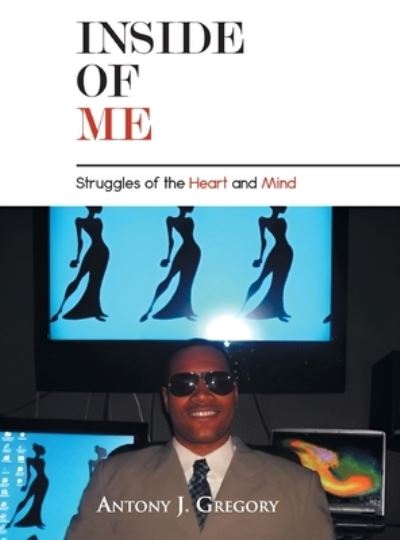 Inside of Me - Antony J. Gregory - Books - Quantum Discovery - 9781961601062 - July 10, 2023