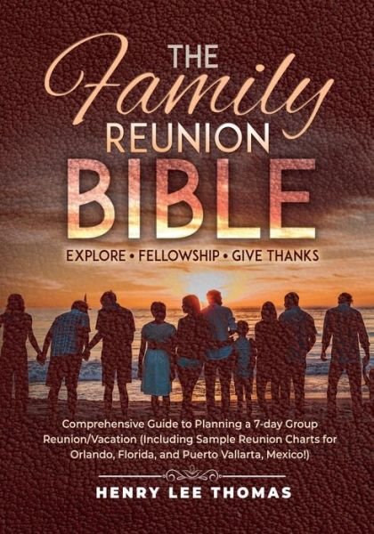 Family Reunion Bible - Henry Thomas - Livros - Thomas, Henry - 9781970144062 - 21 de junho de 2021