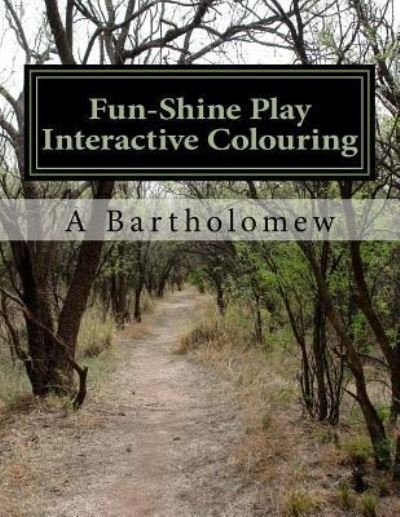 Cover for Mrs a M Bartholomew B · Fun-Shine Play Interactive Colouring (Taschenbuch) (2017)