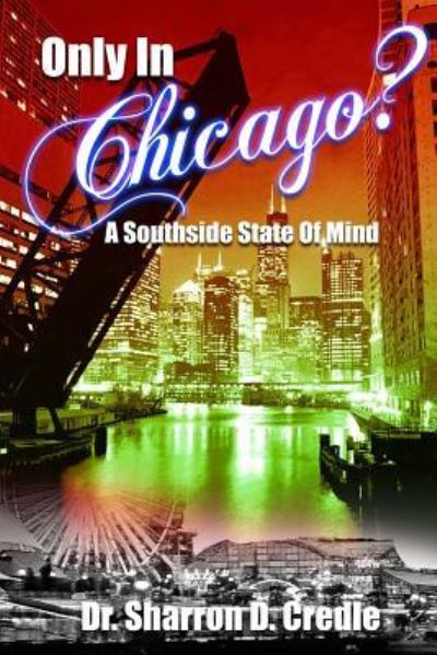 Cover for Sharron Divita Credle · Only in Chicago? (Paperback Book) (2017)