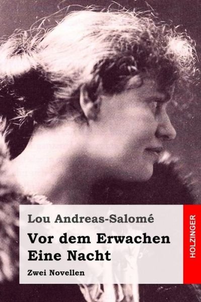Cover for Lou Andreas-Salomé · VOR Dem Erwachen / Eine Nacht (Paperback Book) (2018)