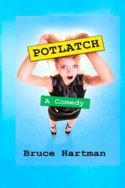 Cover for Bruce Hartman · Potlatch (Paperback Bog) (2018)