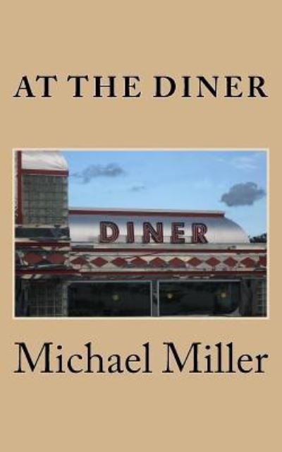 Cover for Michael Miller · At the Diner (Pocketbok) (2018)