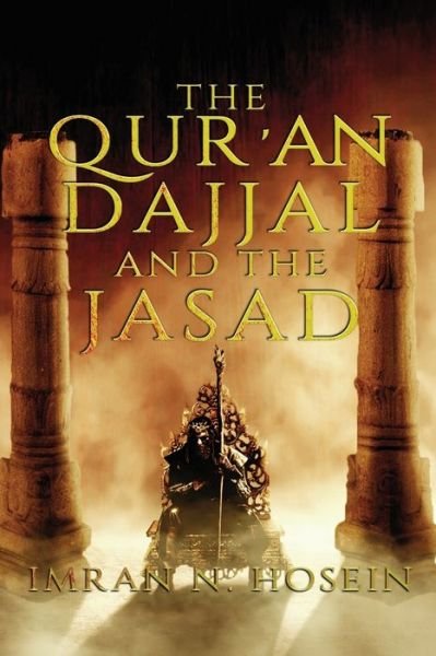 Cover for Imran Hosein · The Qur'an, Dajjal, and the Jassad (Paperback Book) (2019)