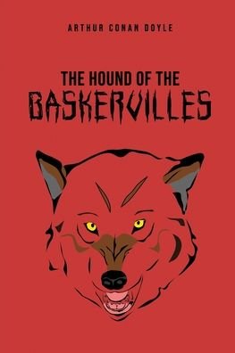 The Hound of the Baskervilles - Sir Arthur Conan Doyle - Książki - Public Park Publishing - 9781989814062 - 9 stycznia 2020