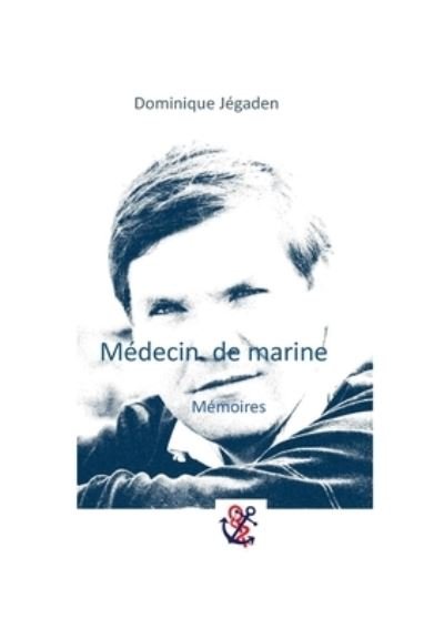 Cover for Jégaden · Médecin de marine (Bog) (2020)