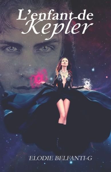 Cover for Elodie Belfanti-G · L'enfant de Kepler (Paperback Bog) (2019)