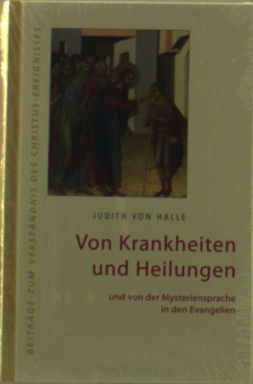 Von Krankheiten Und Heilungen - Judith Von Halle - Livres -  - 9783037690062 - 